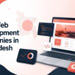 Web Development Companies in Bangladesh